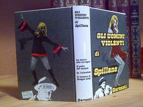 GLI UOMINI VOLENTI di SPILLANE - 1977 - 1^ ed.