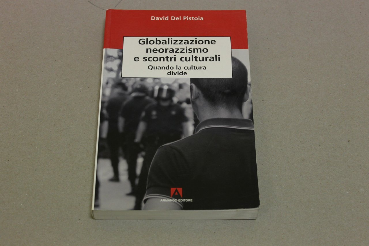 Globalizzazione neorazzismo e scontri culturali | Immagine principale