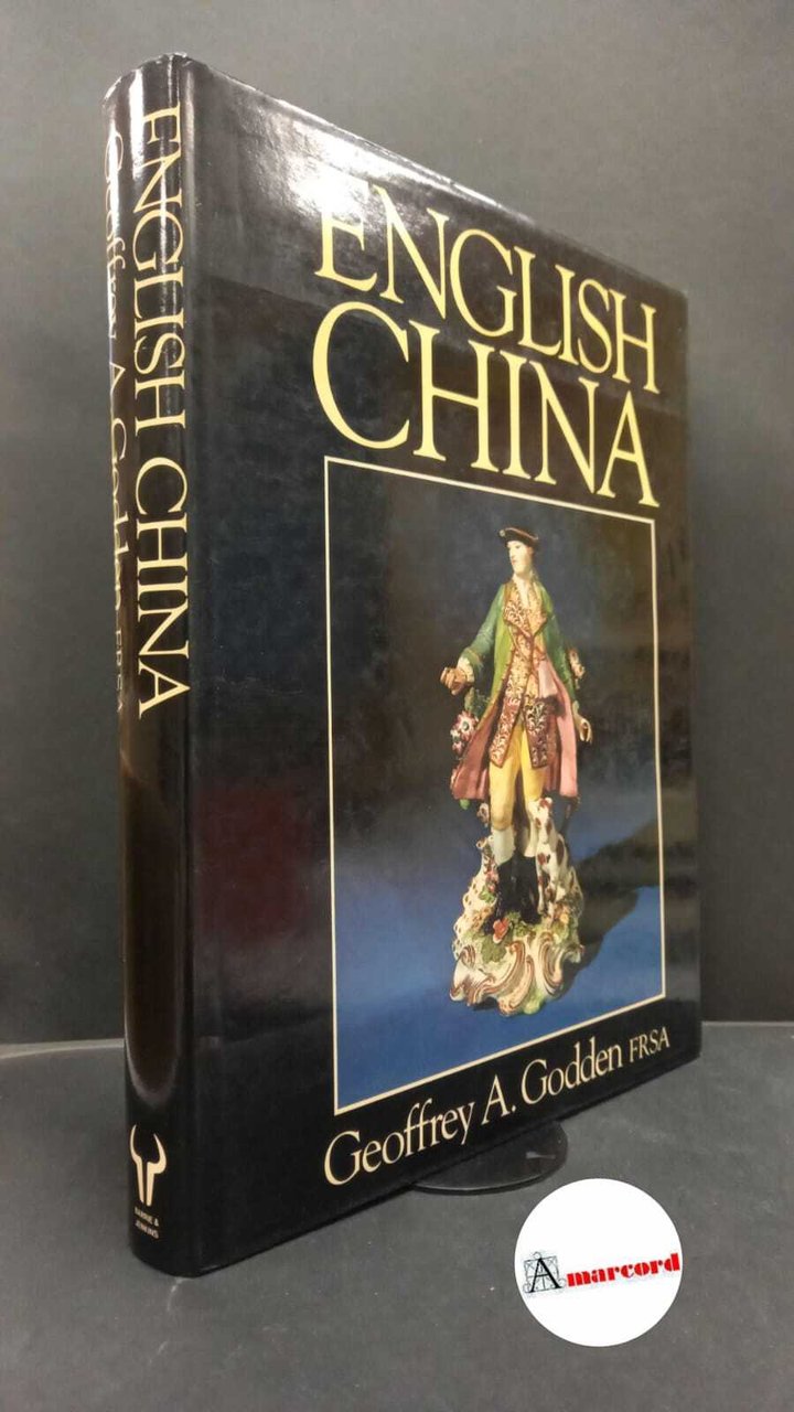 Godden, Geoffrey A.. English China