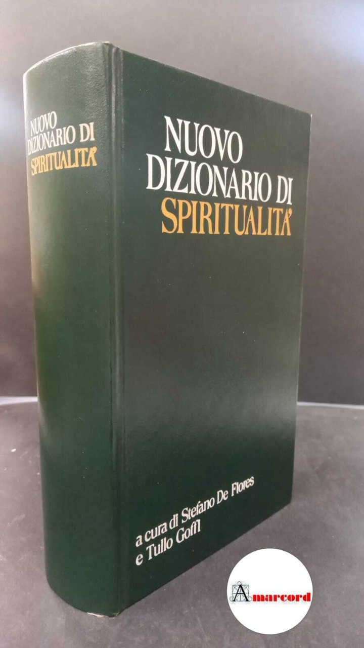 Goffi, Tullo. , De Fiores, Stefano. Nuovo dizionario di spiritualità …
