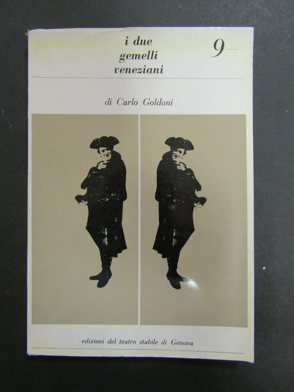 Goldoni Carlo. I due gemelli veneziani. Edizioni del Teatro Stabile …