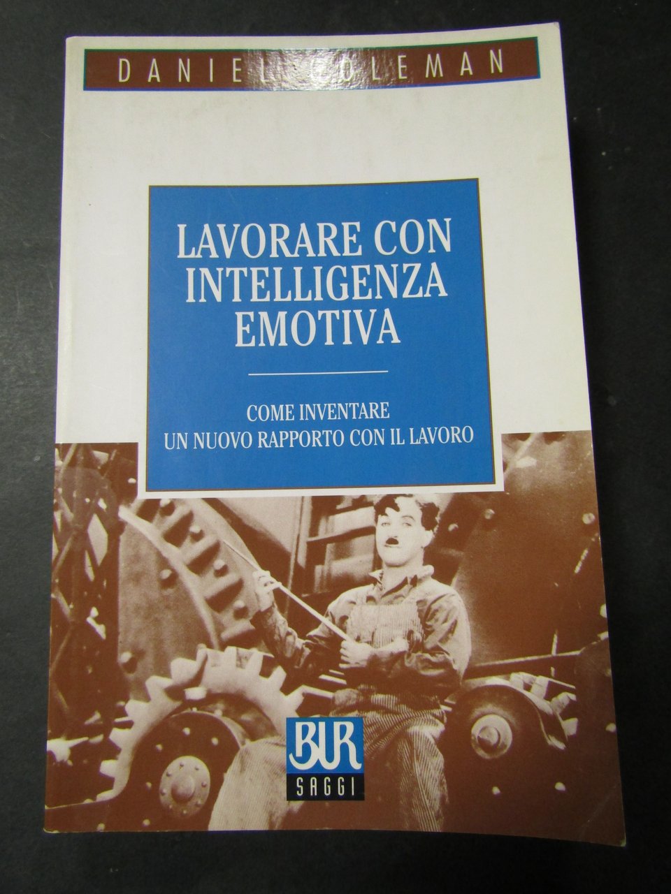 Goleman Daniel. Lavorare con intelligenza emotiva. BUR. 2001