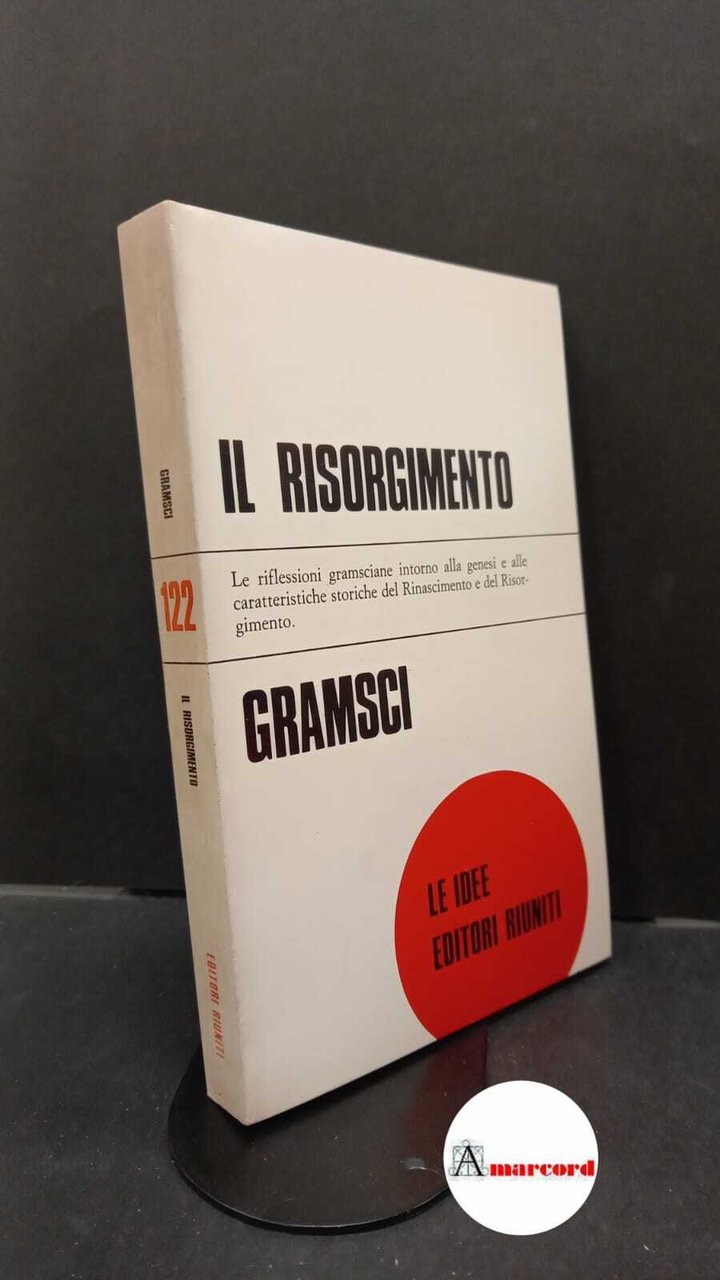 Gramsci, Antonio. Passato e presente Roma Editori Riuniti, 1975