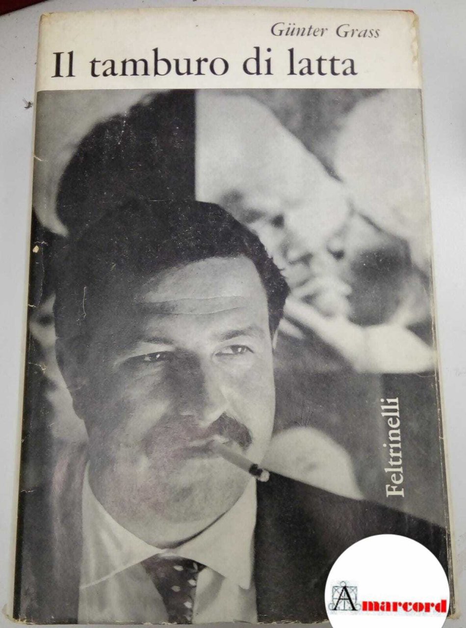Grass Gunter. Il tamburo di latta. Feltrinelli. 1962