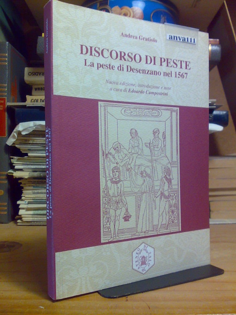 Gratiolo Andrea - LA PESTE DI DESENZANO NEL 1567 - …