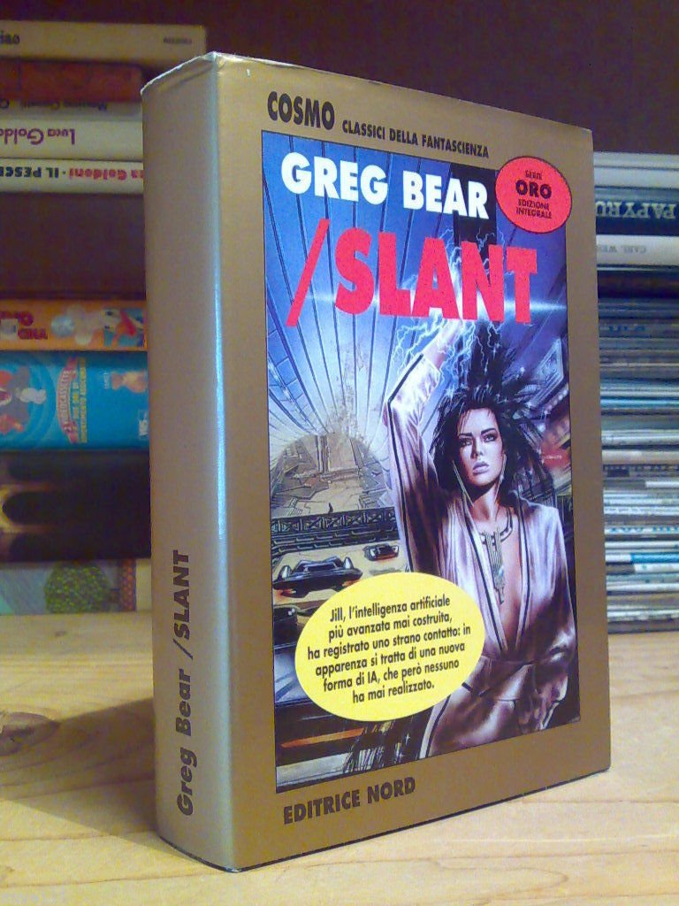 Greg Bear - SLANT - collana Cosmo / serie ORO …