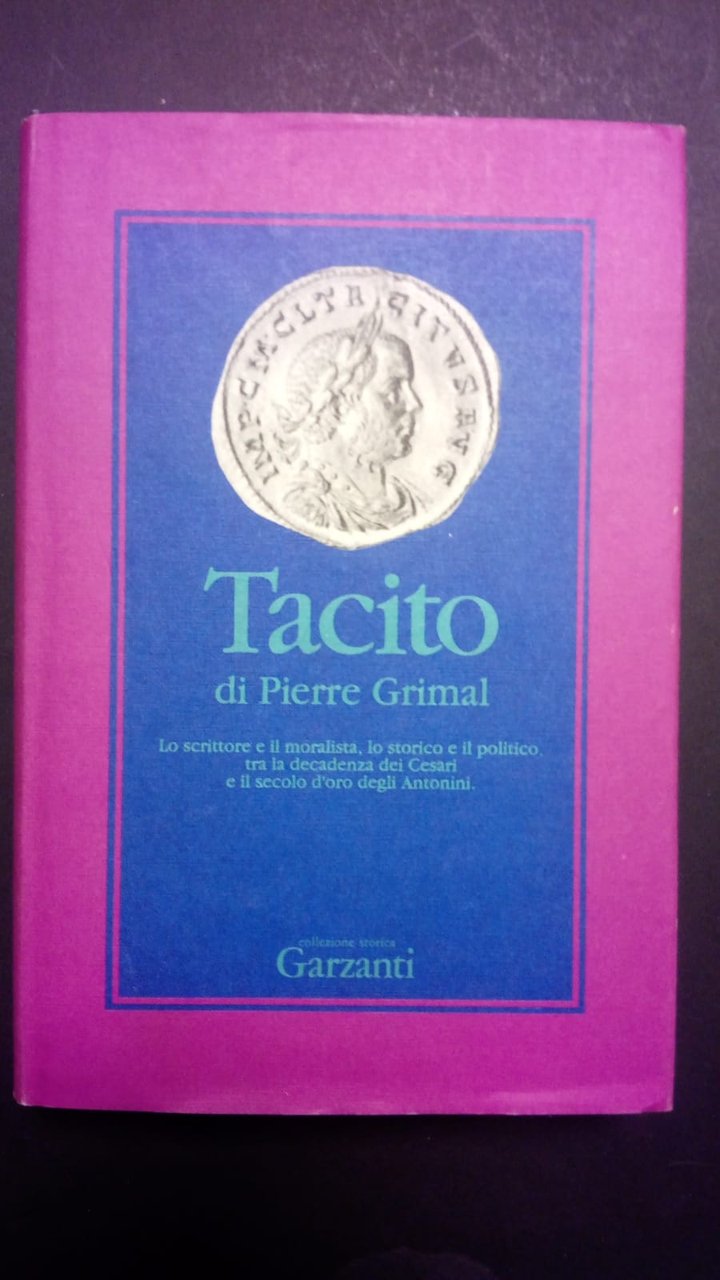 Grimal Pierre, Tacito, Garzanti, 1991 - I.
