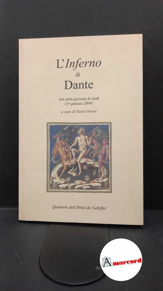 Grossi, Paolo. L'Inferno di Dante : atti della giornata di … | Immagine principale
