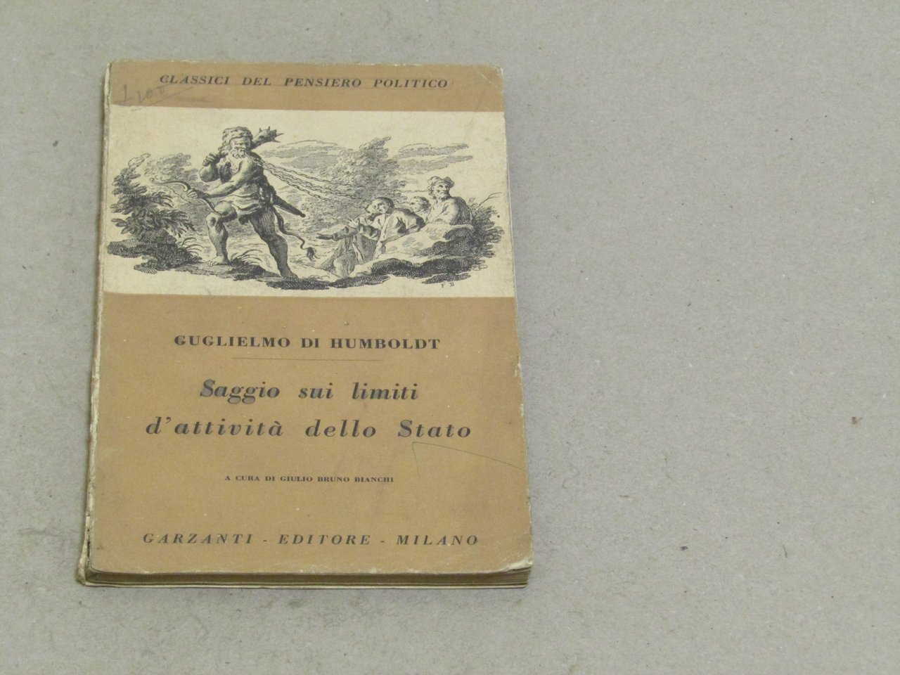 Guglielmo di Humboldt. Saggio sui limiti di attività nello stato