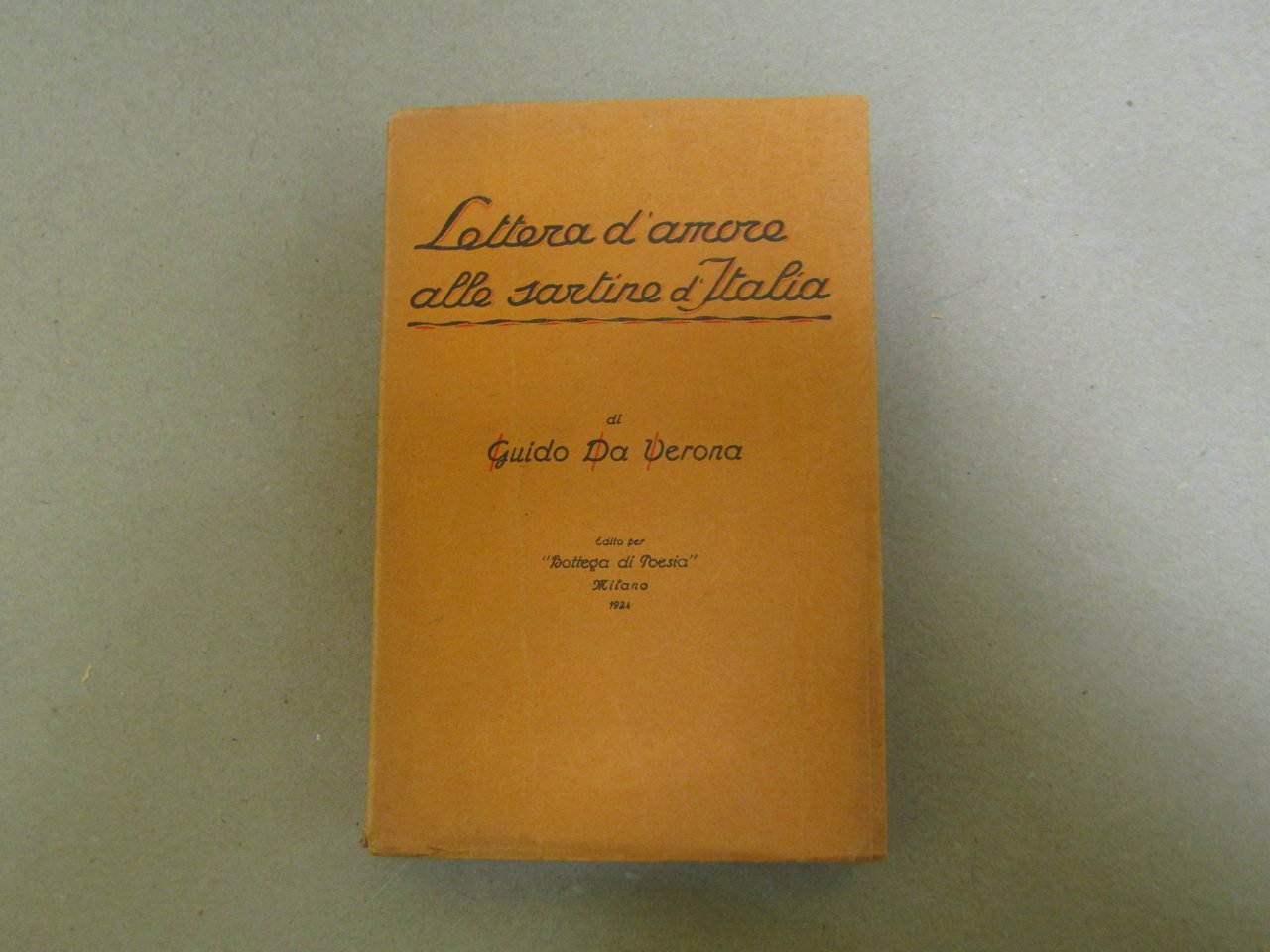 Guido Da Verona. Lettere d'amore alle sartine d'Italia