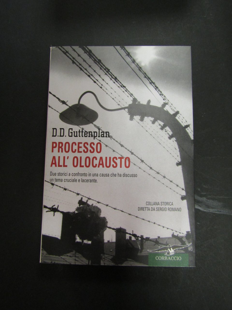 Guttenplan D.D. Processo all'Olocausto. Corbaccio. 2001