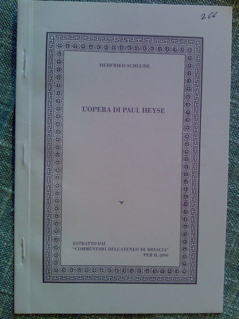 H. Schlude - L' OPERA DI PAUL HEYSE � 2000