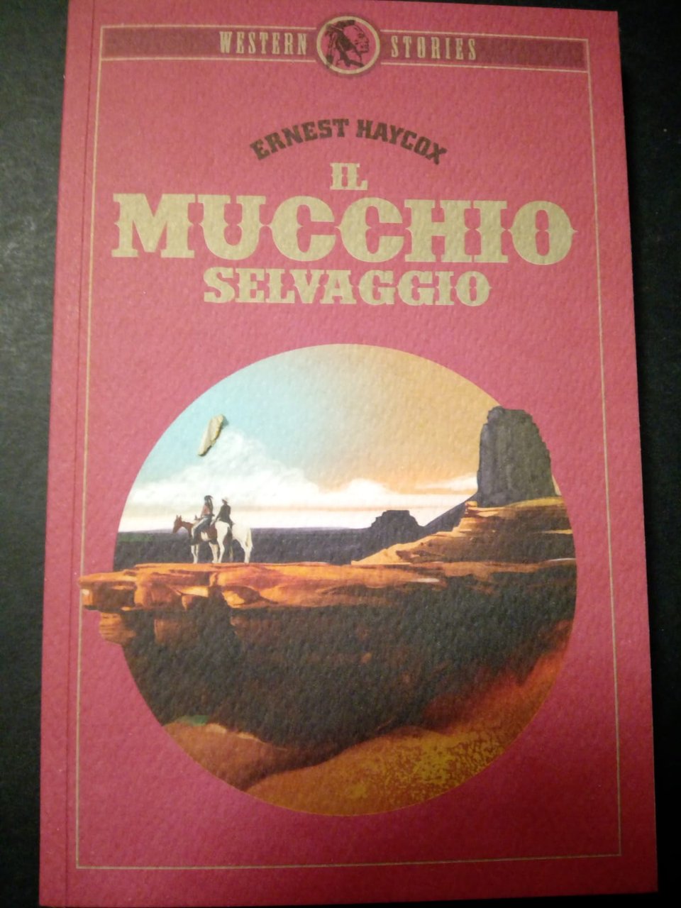 Haycox Ernest. Il mucchio selvaggio. RCS. 2016