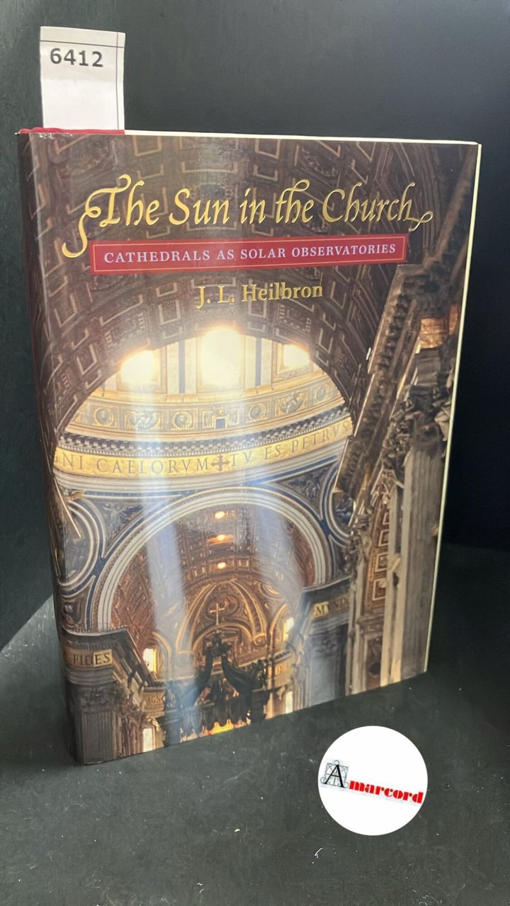 Heilbron, J. L.. �The �sun in the church : cathedrals … | Immagine principale