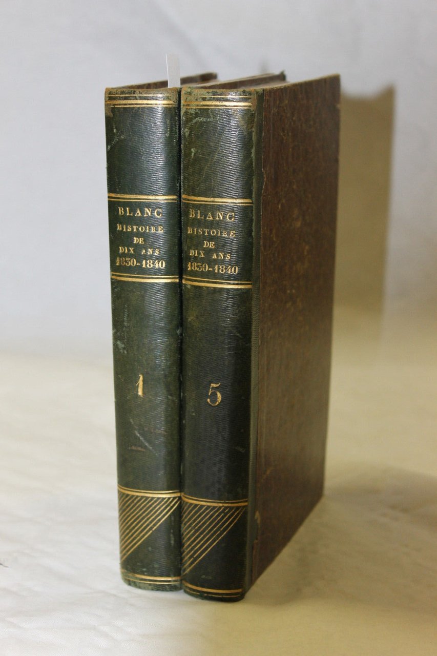 Histoire de Dix Ans 1830-1840. Volume I e volume V