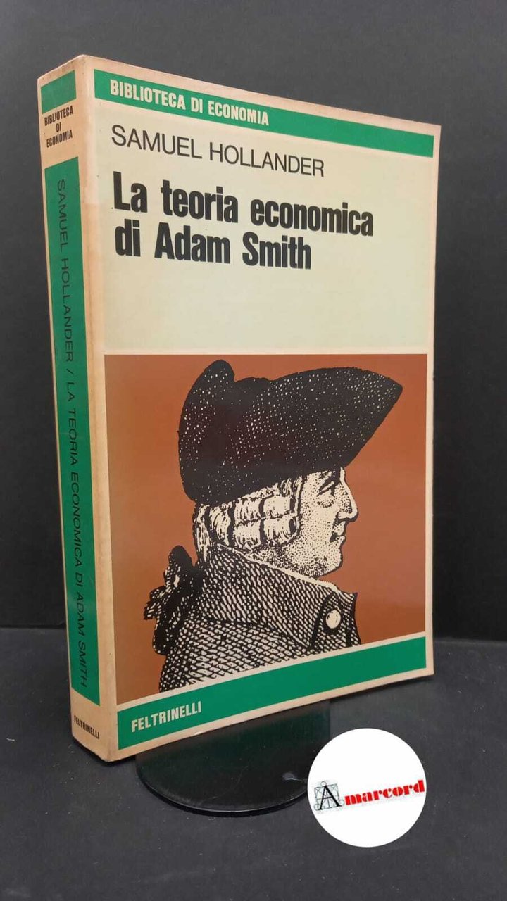 Hollander, Samuel. , and Calabi, Lorenzo. La teoria economica di …