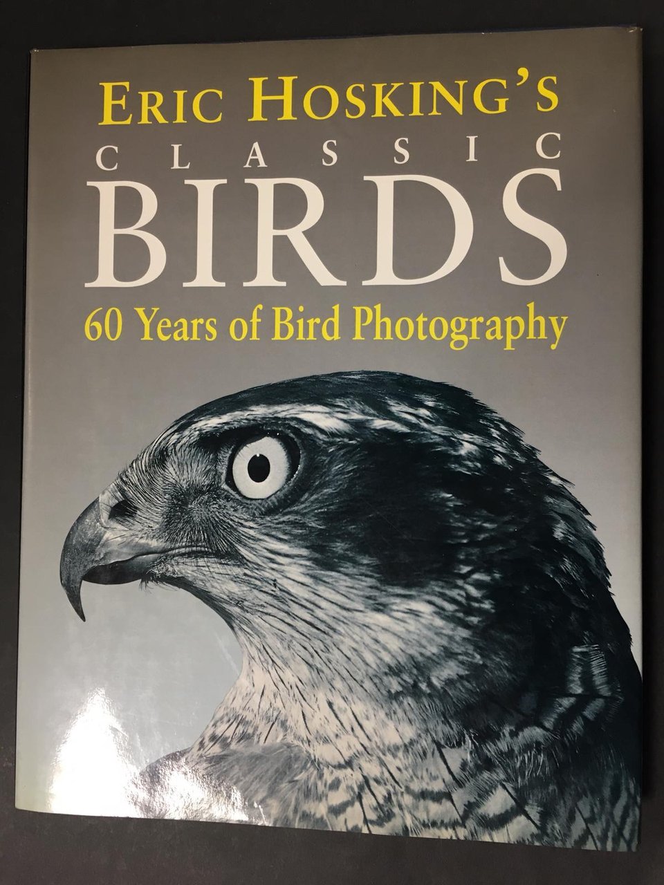 Hosking's Eric. Classic birds. 60 years of bird phothography. Harper …