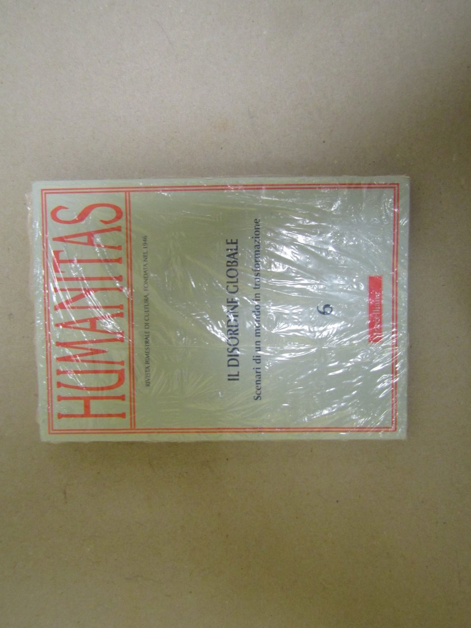 Humanitas. Disordine globale, scenari di un mondo in trasformazione.
