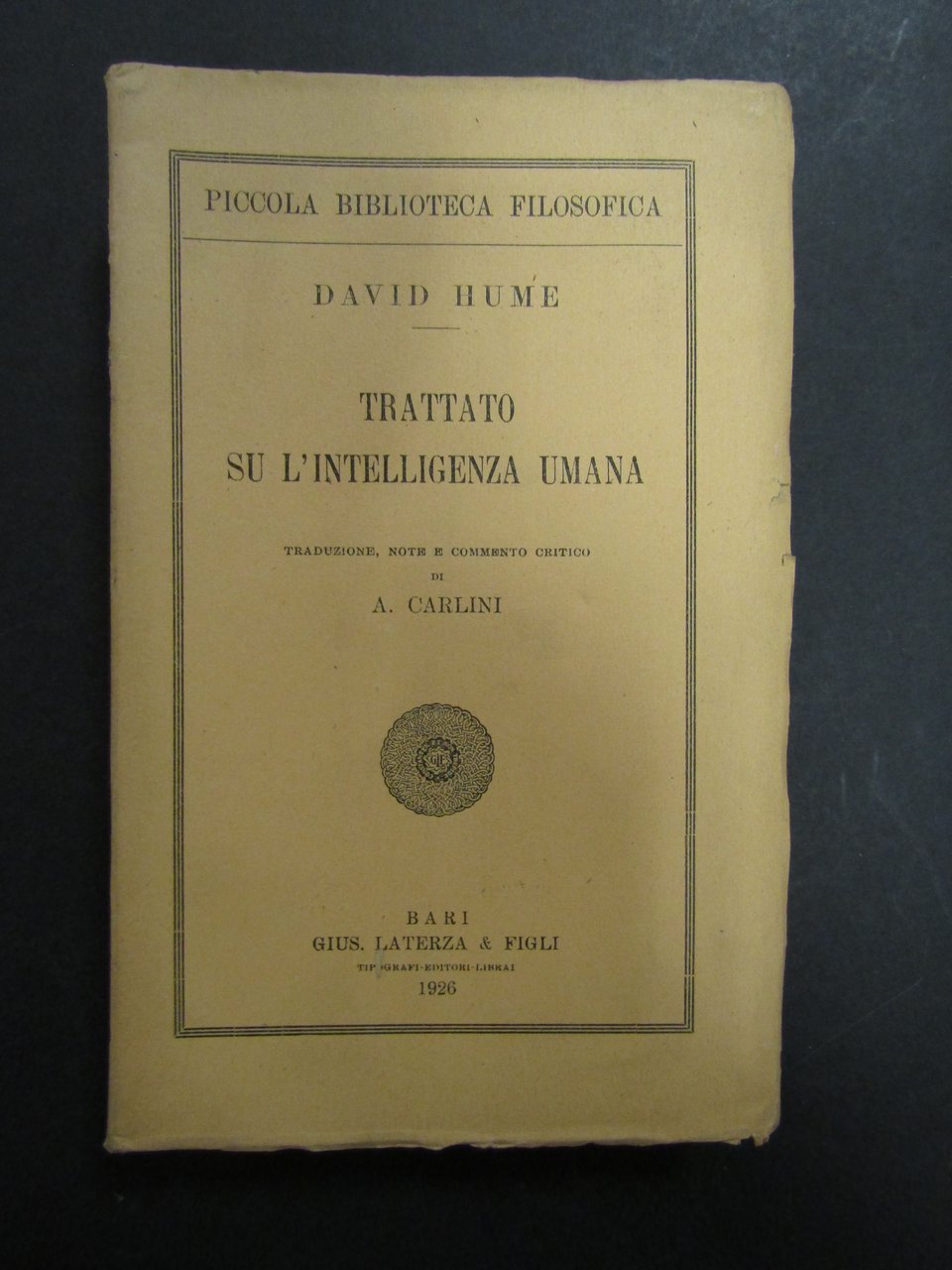 Hume David. Trattato su l'intelligenza umana. Laterza. 1926