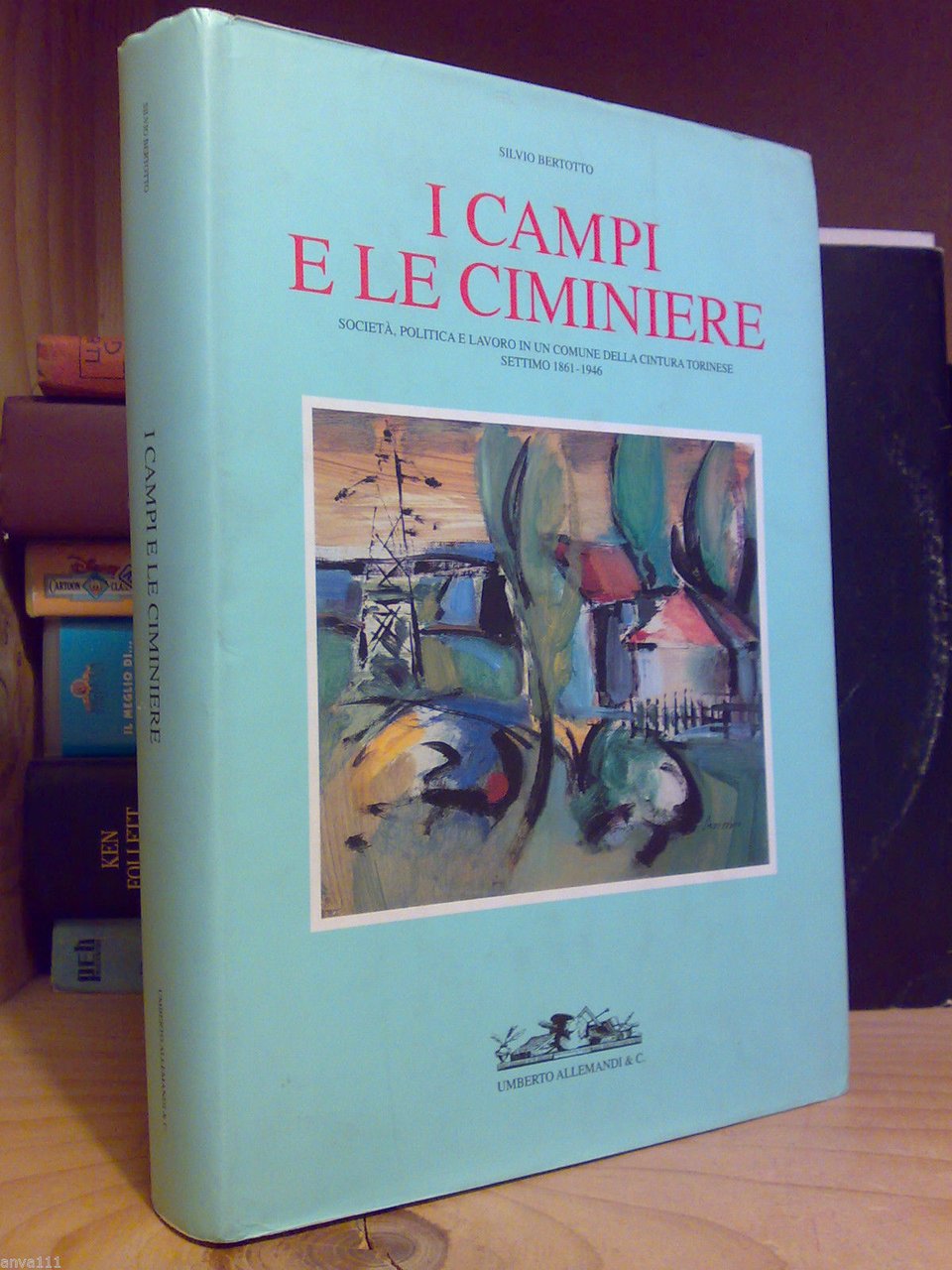 I CAMPI E LE CIMINIERE / un comune della cintura …