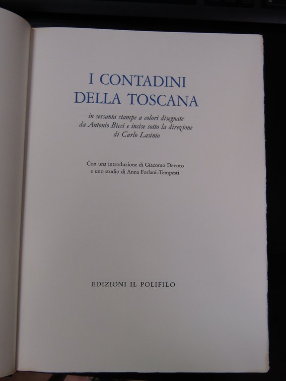 I contadini della Toscana. Edizioni Il Polifilo 1970. Es. 87/700. …