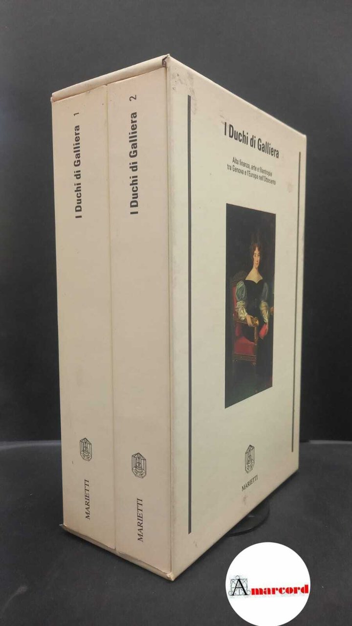 I Duchi di Galliera 2 voll.