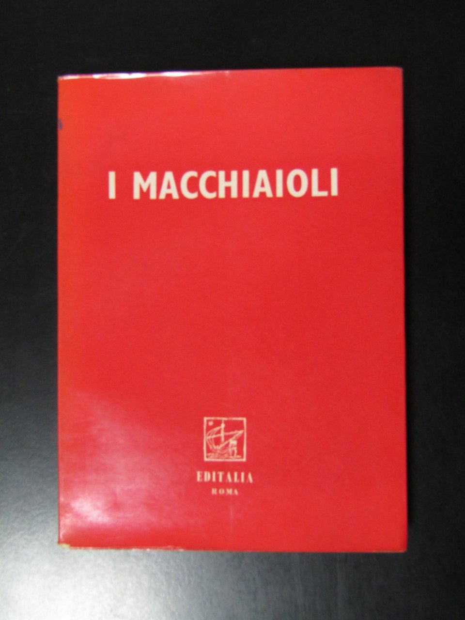 I Macchiaioli. Editalia 1956. | Immagine principale