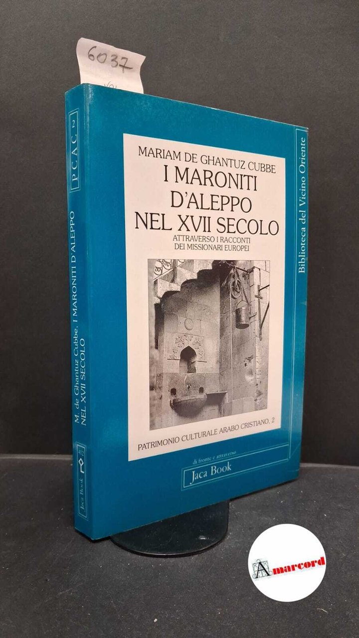 I maroniti d'Aleppo nel XVII secolo attraverso i racconti dei … | Immagine principale