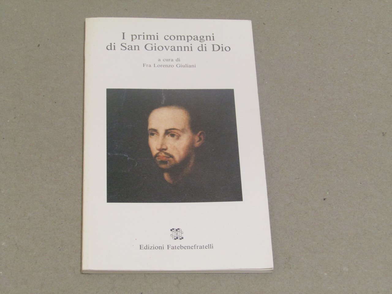 I primi compagni di San Giovanni di Dio