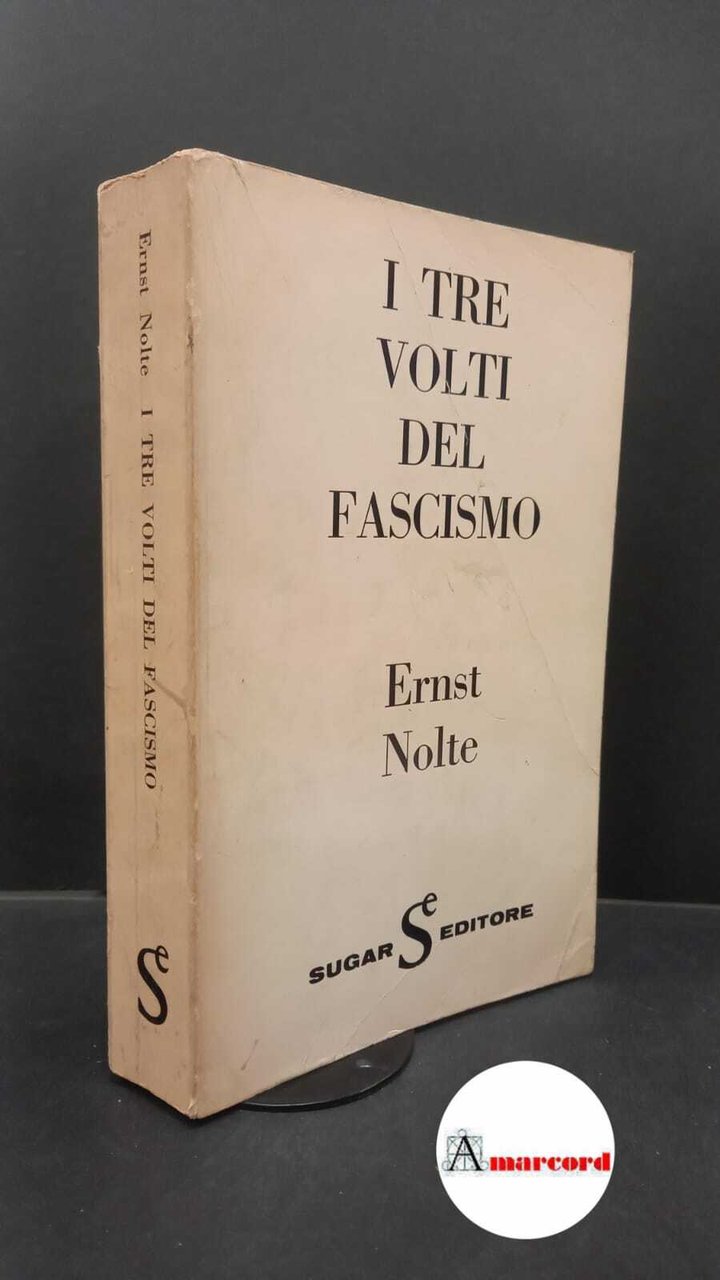 I tre volti del Fascismo