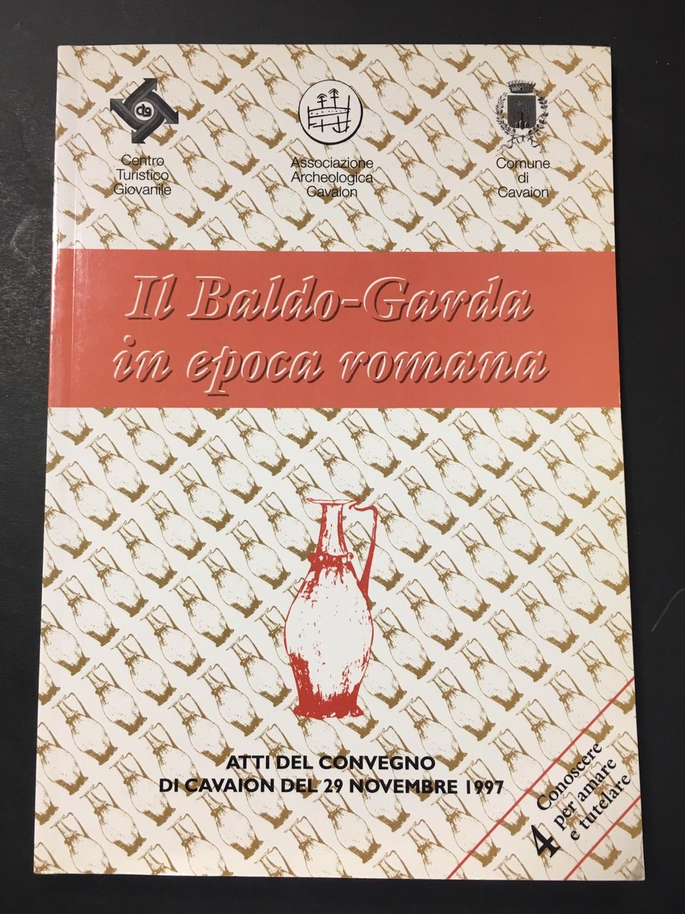 IL BALDO GARDA IN EPOCA ROMANA. 1998