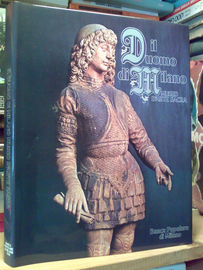 IL DUOMO DI MILANO - MUSEO D'ARTE SACRA - 1981