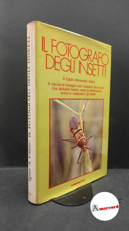 Il fotografo degli insetti Milano Longanesi, 1975 | Immagine Gallery 2