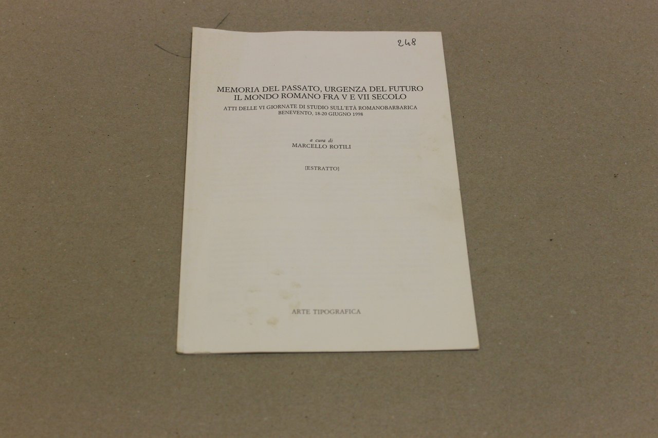 Marcello Rotili. Memoria del Passato, urgenza del futuro. il mondo …