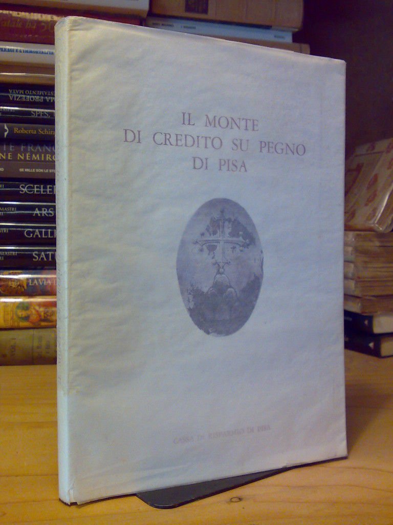 IL MONTE DI CREDITO SU PEGNO DI PISA - 1974