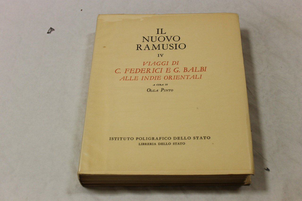 Il nuovo Ramusio volume IV. Viaggi di C. Federici, G. …