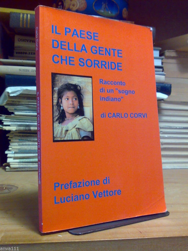 IL PAESE DELLA GENTE CHE SORRIDE / RACCONTO DI UN …