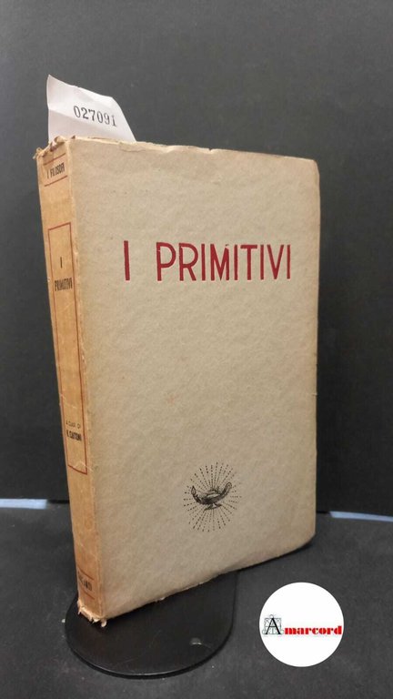Il pensiero dei primitivi. Cantoni R. (a cura di.) Garzanti. …