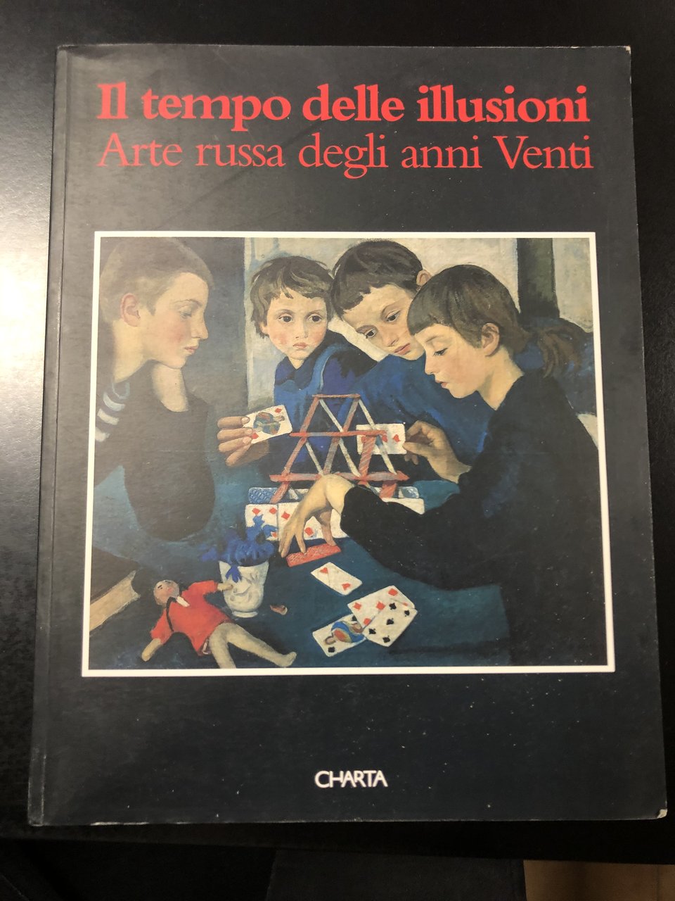 Il tempo delle illusioni. Arte russa degli anni Venti. Charta …