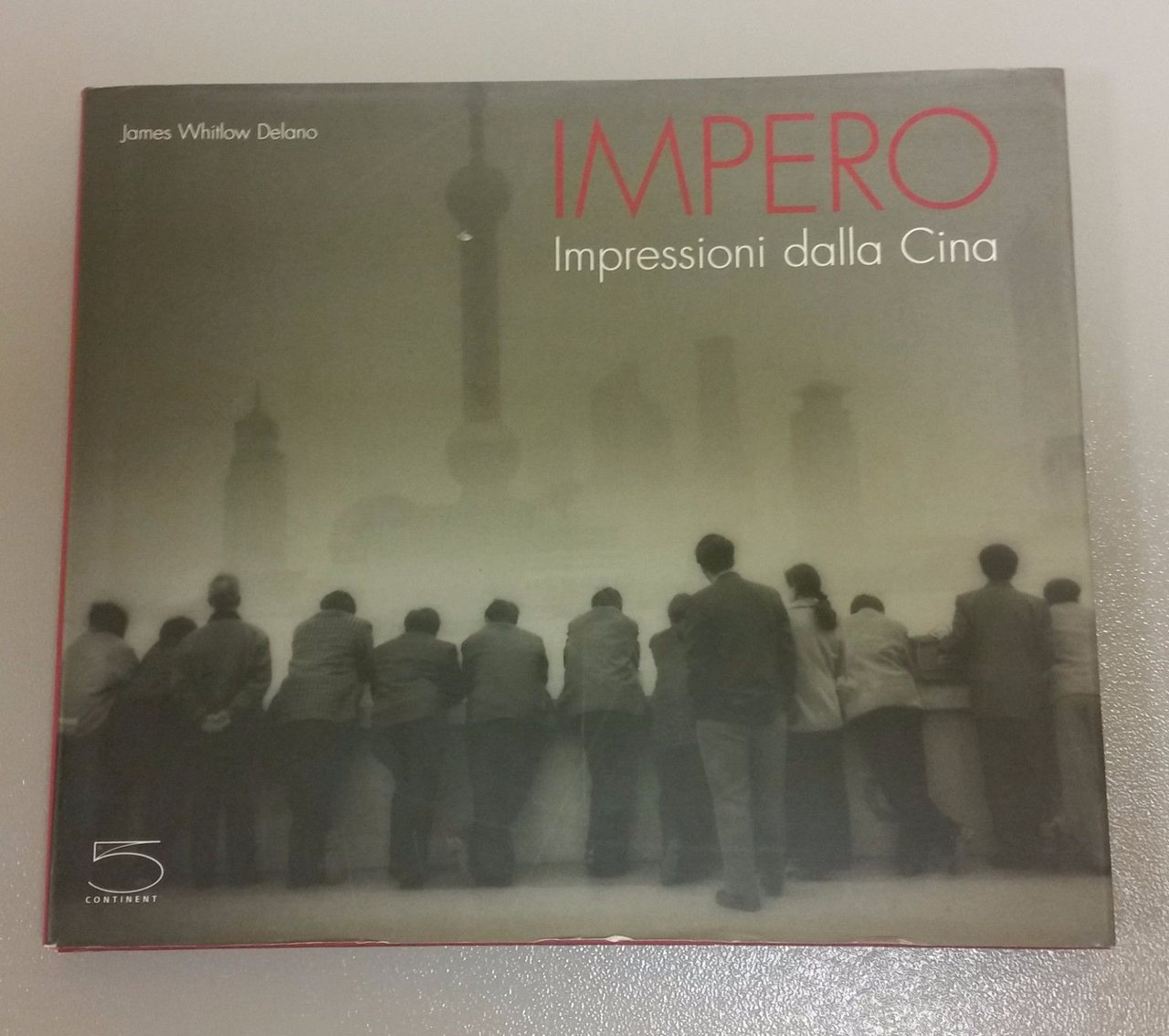 Impero - Impressioni dalla Cina