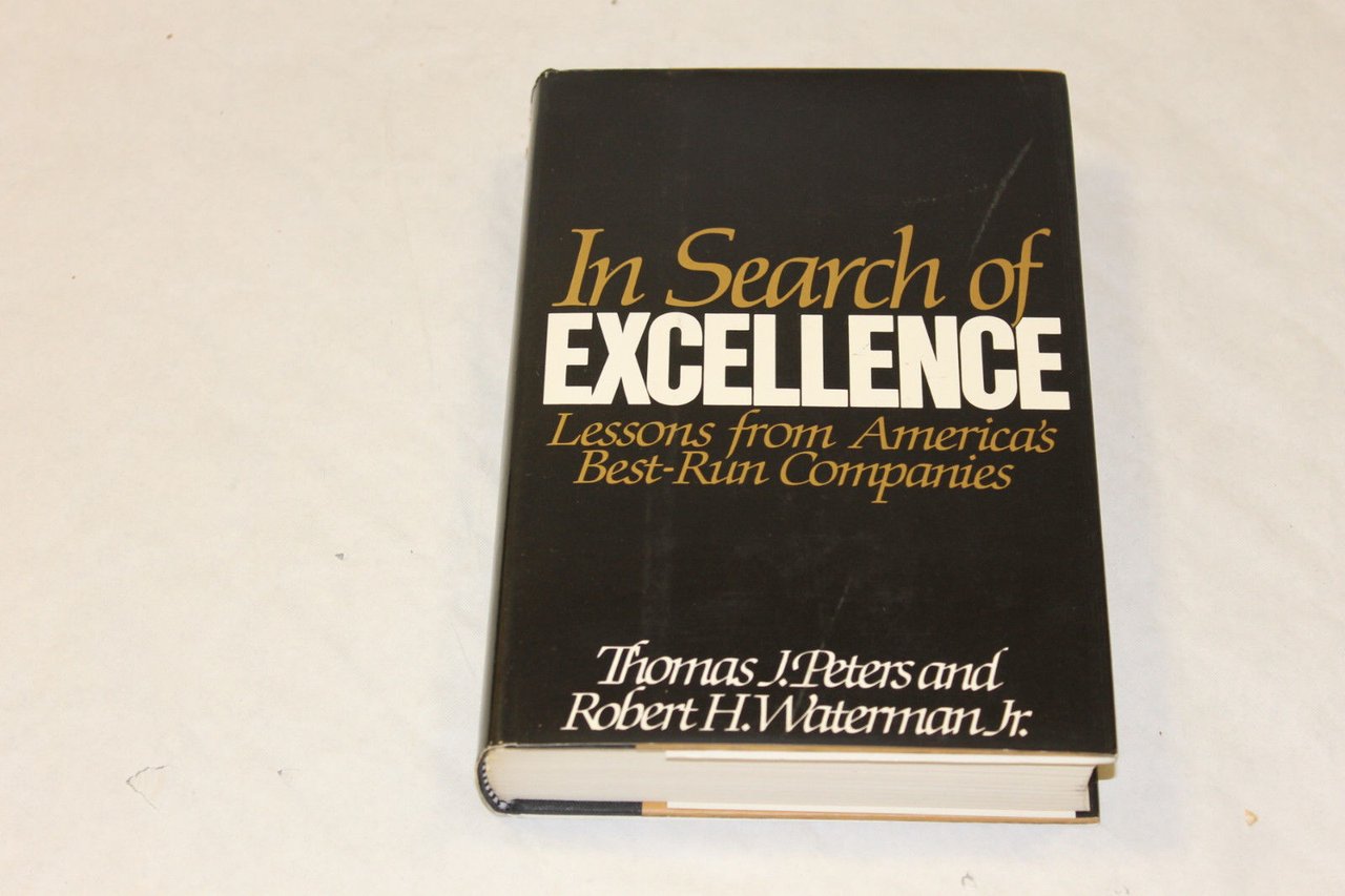 Peters, Tom. , and Waterman, Robert H.. In search of …