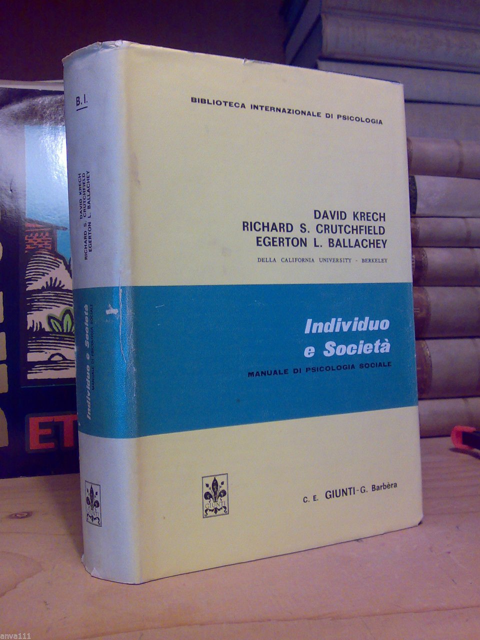 INDIVIDUO E SOCIETA' / Manuale di psicologia sociale - 1970 …