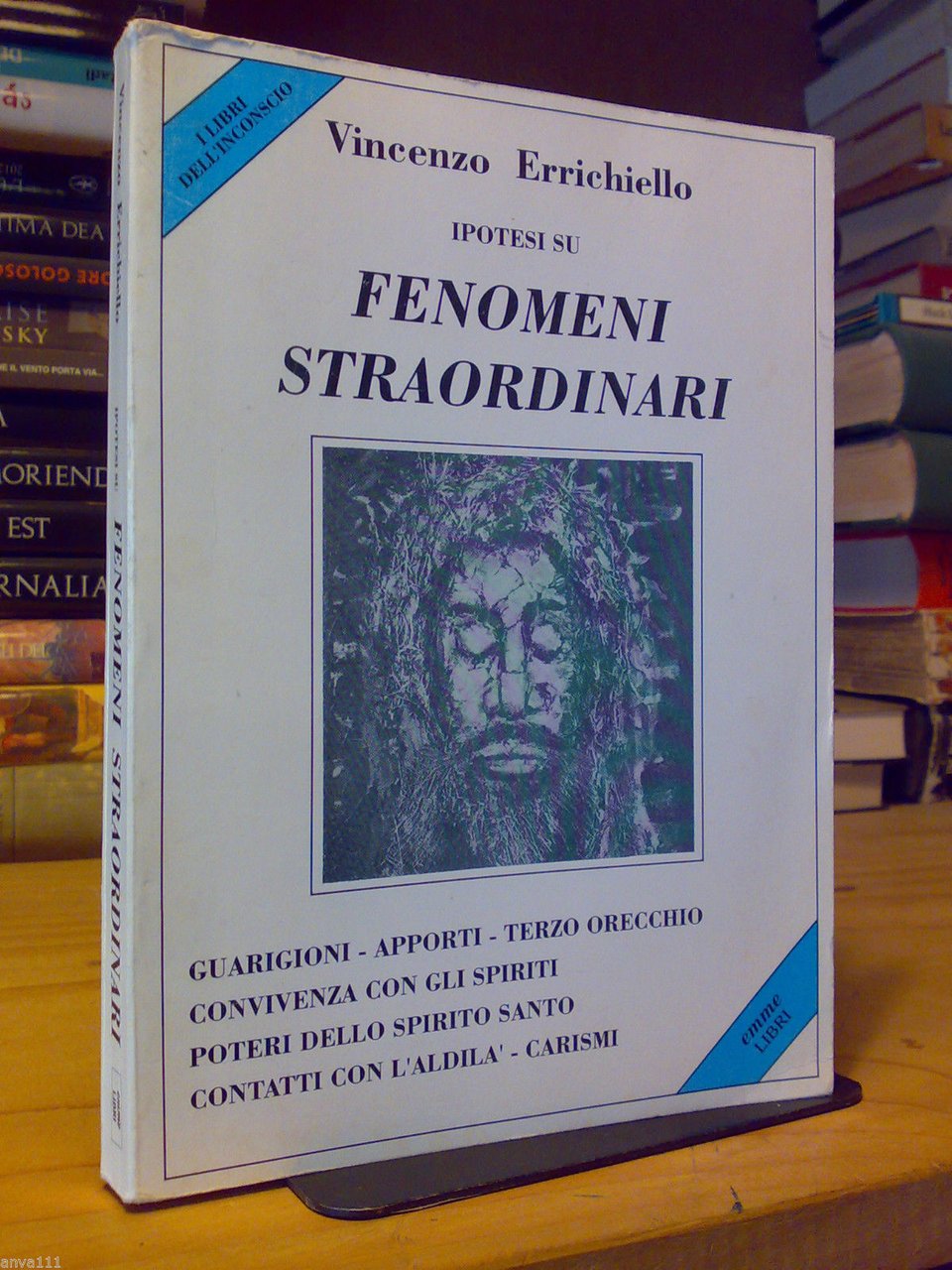 IPOTESI SU FENOMENI STRAORDINARI - di Vincenzo Errichiello - anni …