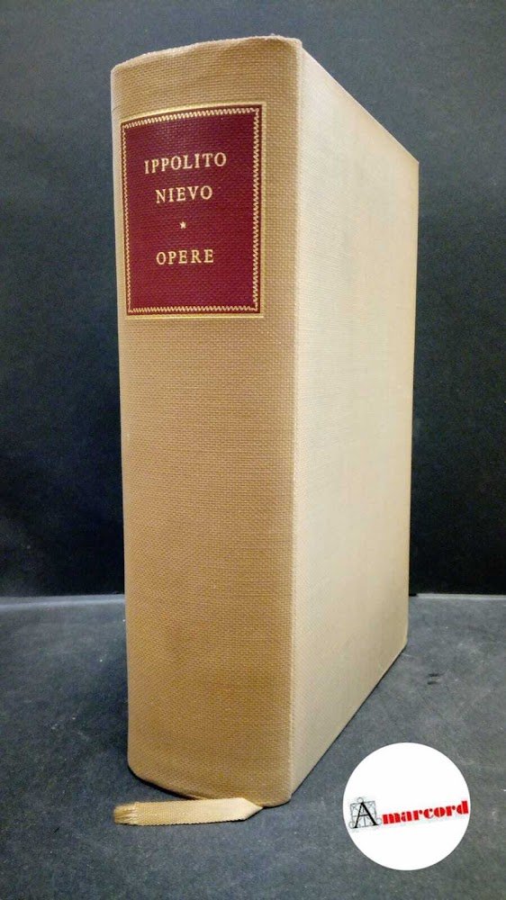 Ippolito Nievo. Opere. Ricciardi. 1952 | Immagine principale