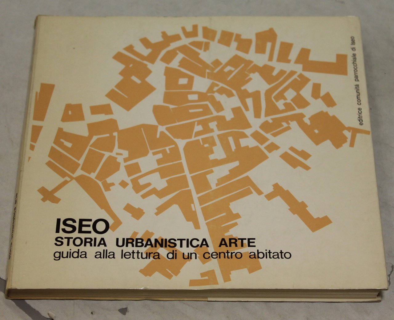 ISEO Storia urbanistica arte - guida alla lettura di un …
