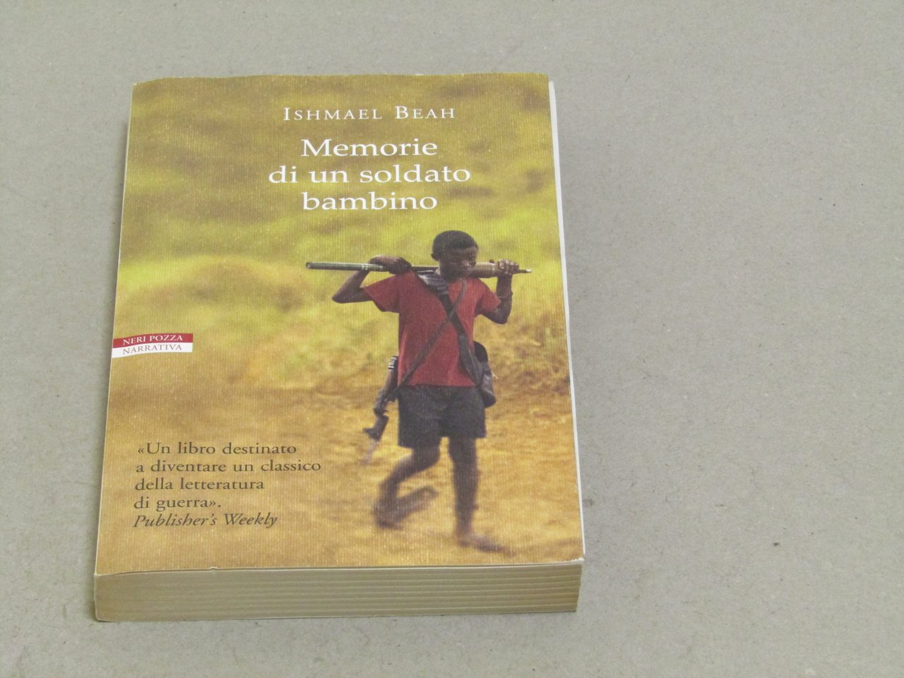 Ishmael Beah. Memorie di un soldato bambino
