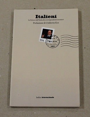 Italieni - Le lettere dall'Italia dei corrispondenti stranieri