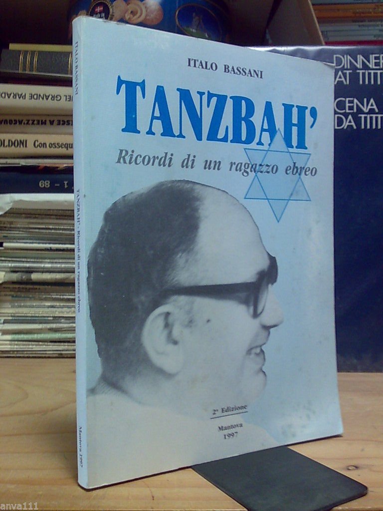 Italo Bassani - TANZBAH' / RICORDI DI UN RAGAZZO EBREO … | Immagine principale