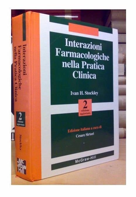 Ivan Stockley -INTERAZIONI FARMACOLOGICHE NELLA PRATICA CLINICA - 1994 - …