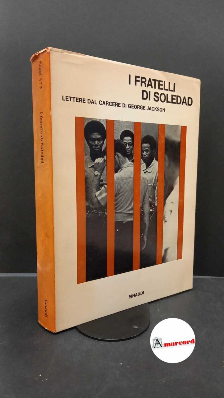 Jackson, George. I fratelli Soledad : lettere dal carcere di …